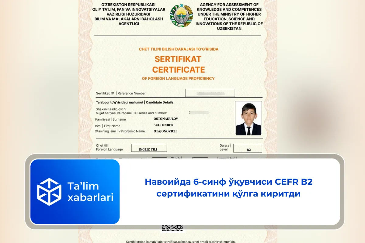 Навоийда 6-синф ўқувчиси CEFR B2 сертификатини қўлга киритди