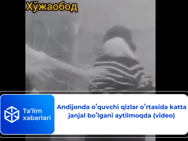 Andijonda oʻquvchi qizlar oʻrtasida katta janjal boʻlgani aytilmoqda (video)