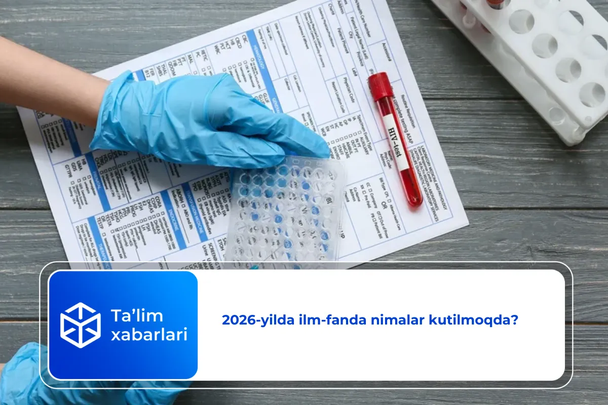 2026-yilda ilm-fanda nimalar kutilmoqda?