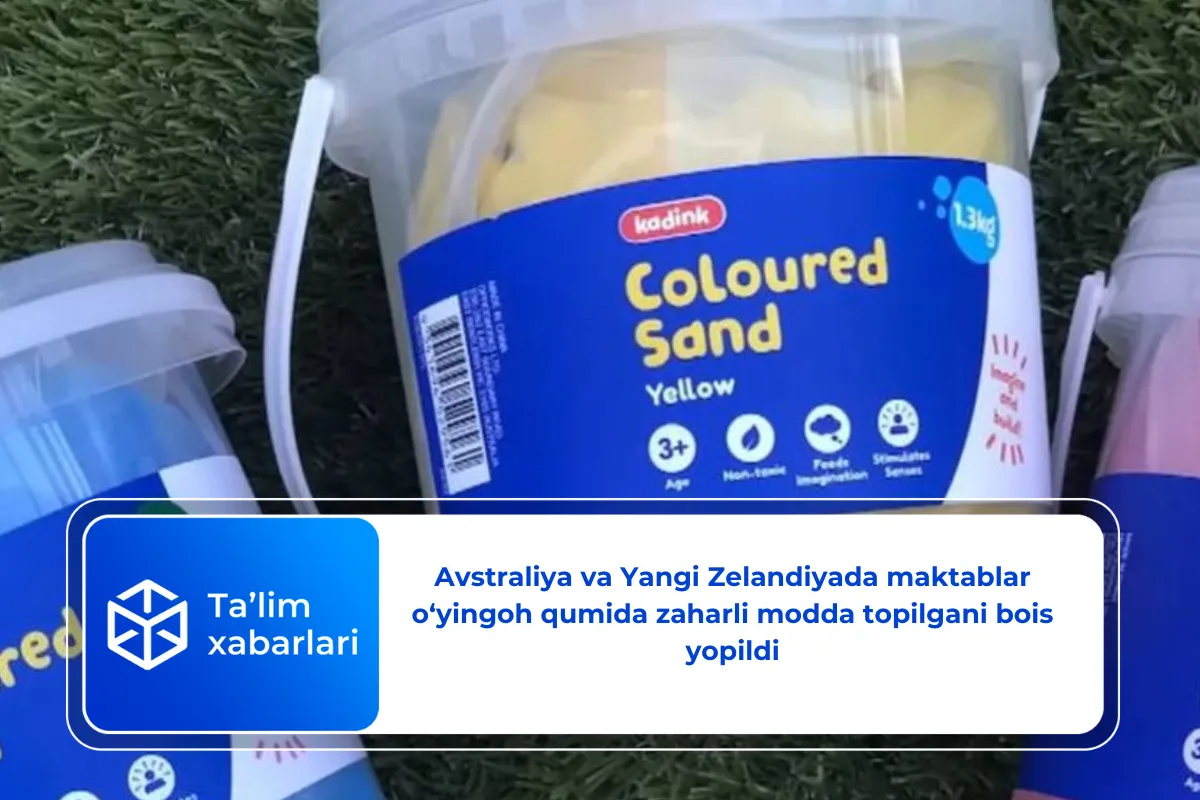 Avstraliya va Yangi Zelandiyada maktablar o‘yingoh qumida zaharli modda topilgani bois yopildi
