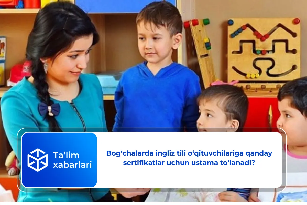 Bog‘chalarda ingliz tili o‘qituvchilariga qanday sertifikatlar uchun ustama to‘lanadi?