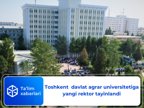 Toshkent davlat agrar universitetiga yangi rektor tayinlandi