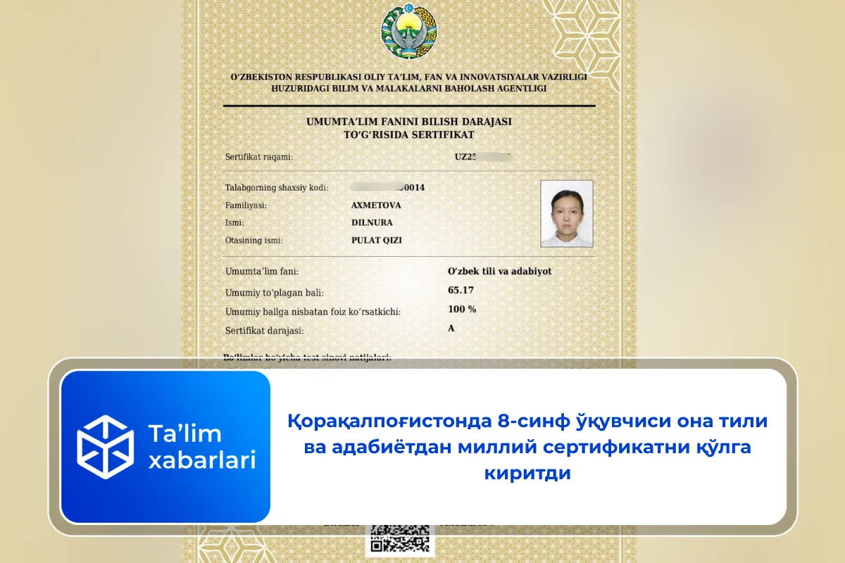 Қорақалпоғистонда 8-синф ўқувчиси она тили ва адабиётдан миллий сертификатни қўлга киритди