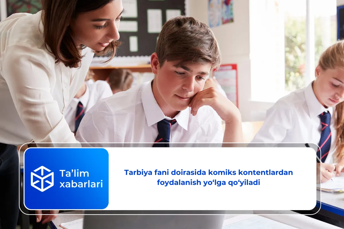 Tarbiya fani doirasida komiks kontentlardan foydalanish yo‘lga qo‘yiladi