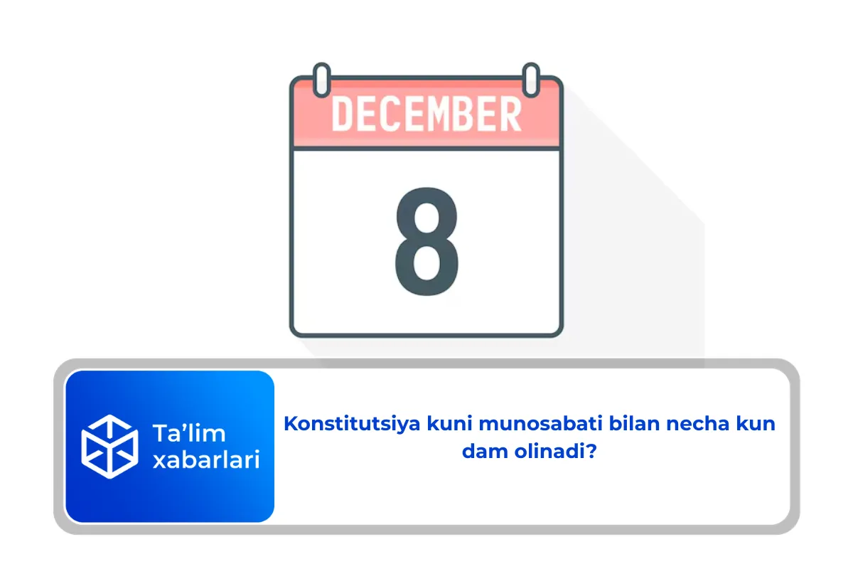 Konstitutsiya kuni munosabati bilan necha kun dam olinadi?