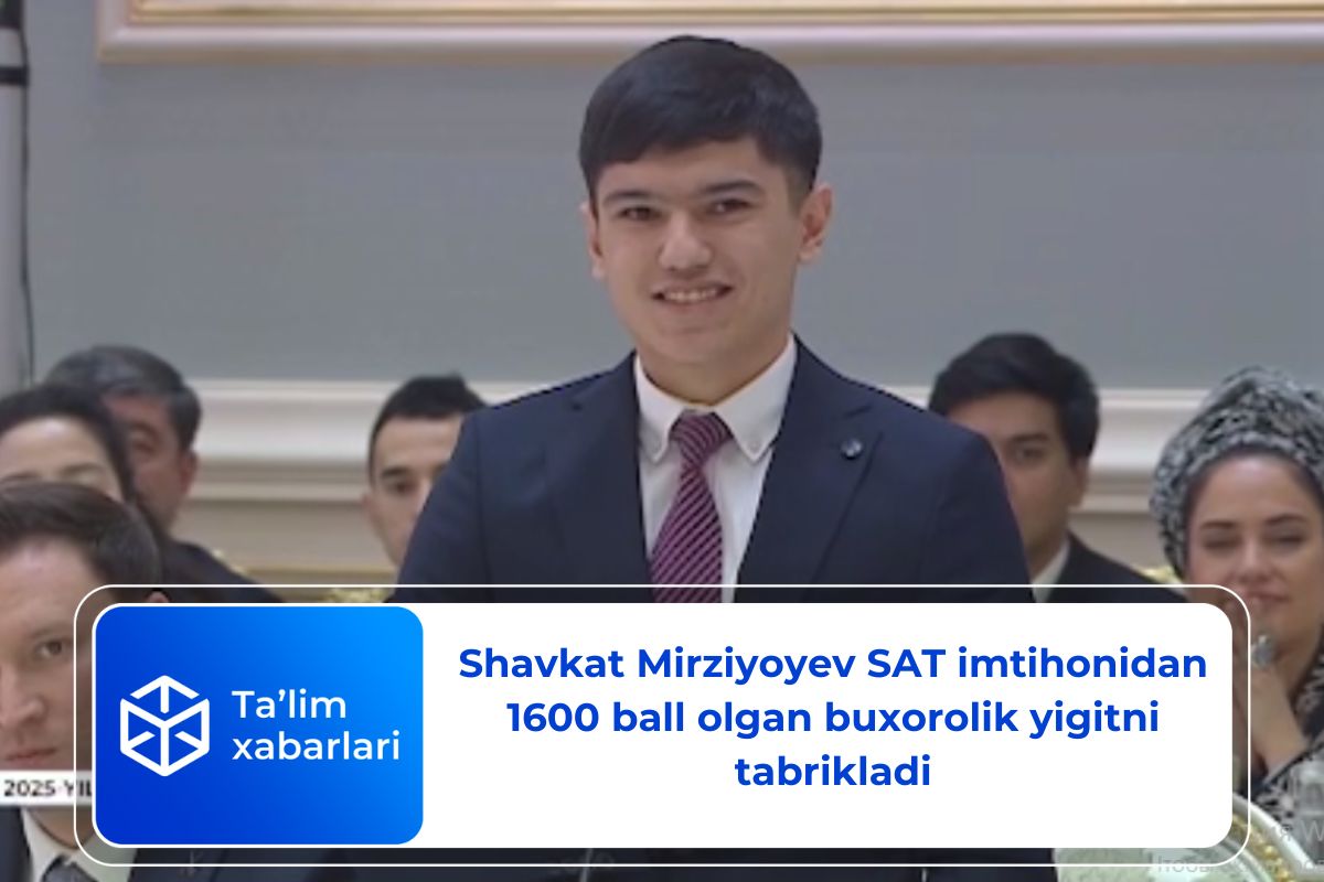 Shavkat Mirziyoyev SAT imtihonidan 1600 ball olgan buxorolik yigitni tabrikladi
