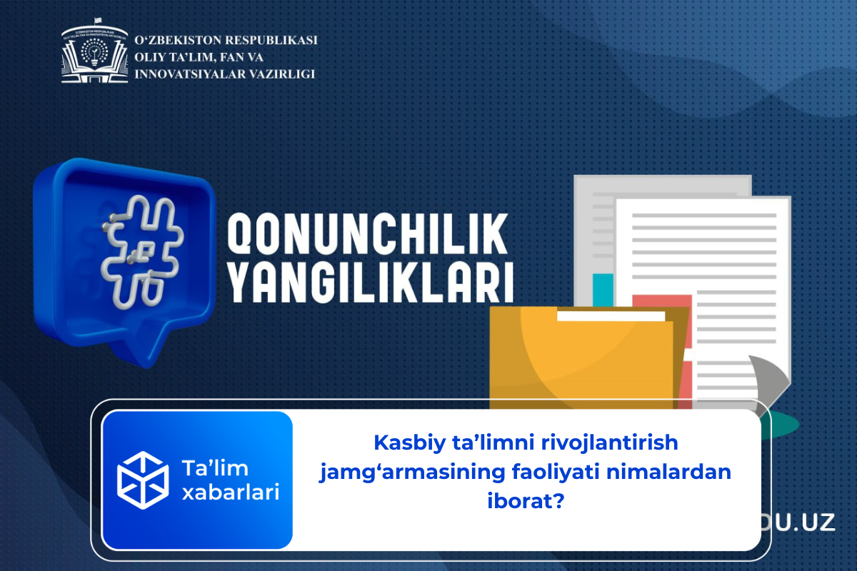 Kasbiy ta’limni rivojlantirish jamg‘armasining faoliyati nimalardan iborat?