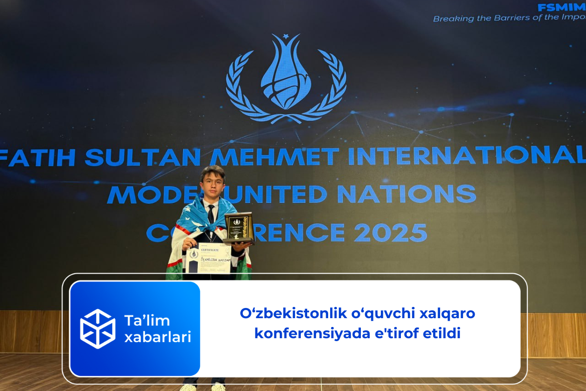 O‘zbekistonlik o‘quvchi xalqaro konferensiyada e’tirof etildi