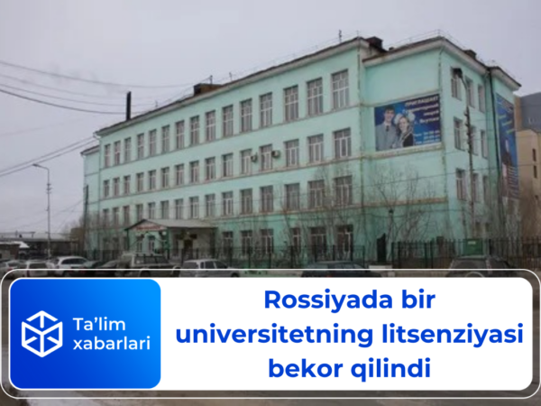 Rossiyada bir universitetning litsenziyasi bekor qilindi