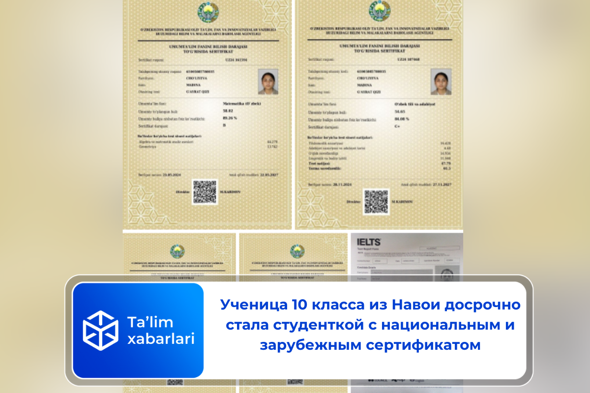 Ученица 10 класса из Навои досрочно стала студенткой с национальным и зарубежным сертификатом