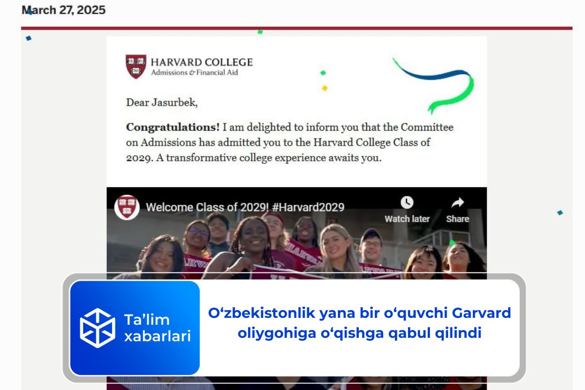 O‘zbekistonlik yana bir o‘quvchi Garvard oliygohiga o‘qishga qabul qilindi