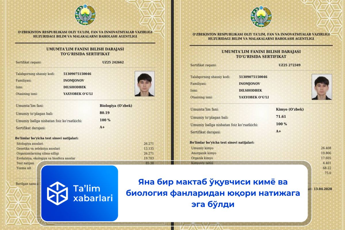 Яна бир мактаб ўқувчиси кимё ва биология фанларидан юқори натижага эга бўлди