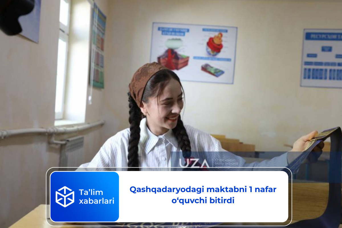 Qashqadaryodagi maktabni 1 nafar o‘quvchi bitirdi