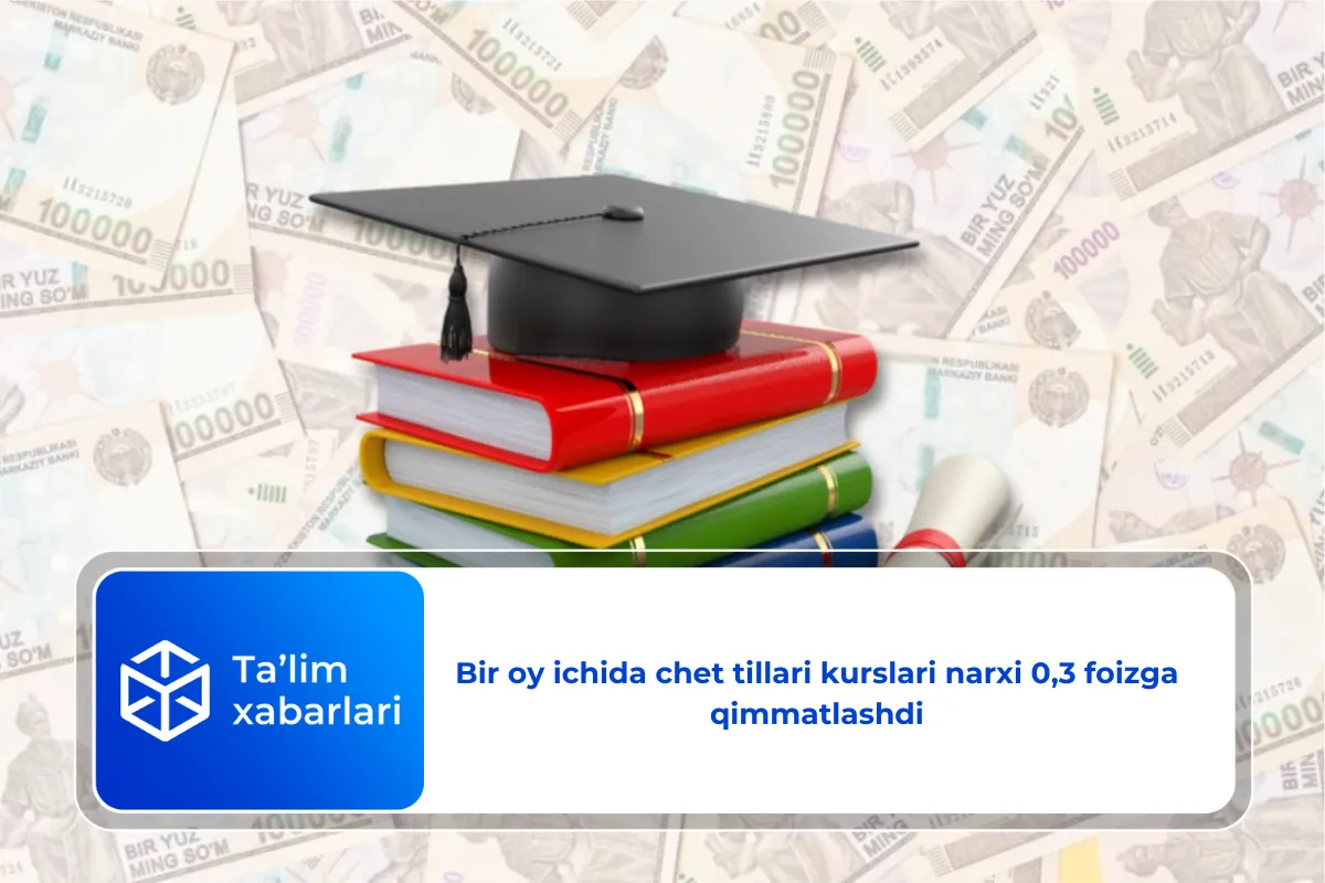 Bir oy ichida chet tillari kurslari narxi 0,3 foizga qimmatlashdi
