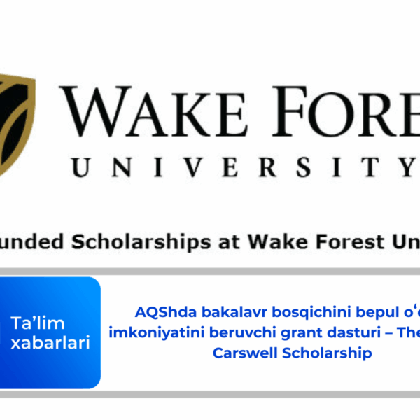 AQShda bakalavr bosqichini bepul oʻqish imkoniyatini beruvchi grant dasturi – The Guy T. Carswell Scholarship