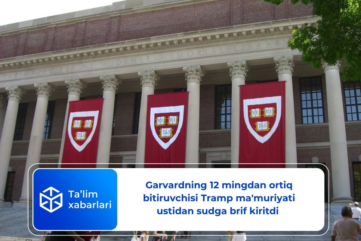Garvardning 12 mingdan ortiq bitiruvchisi Tramp ma’muriyati ustidan sudga brif kiritdi