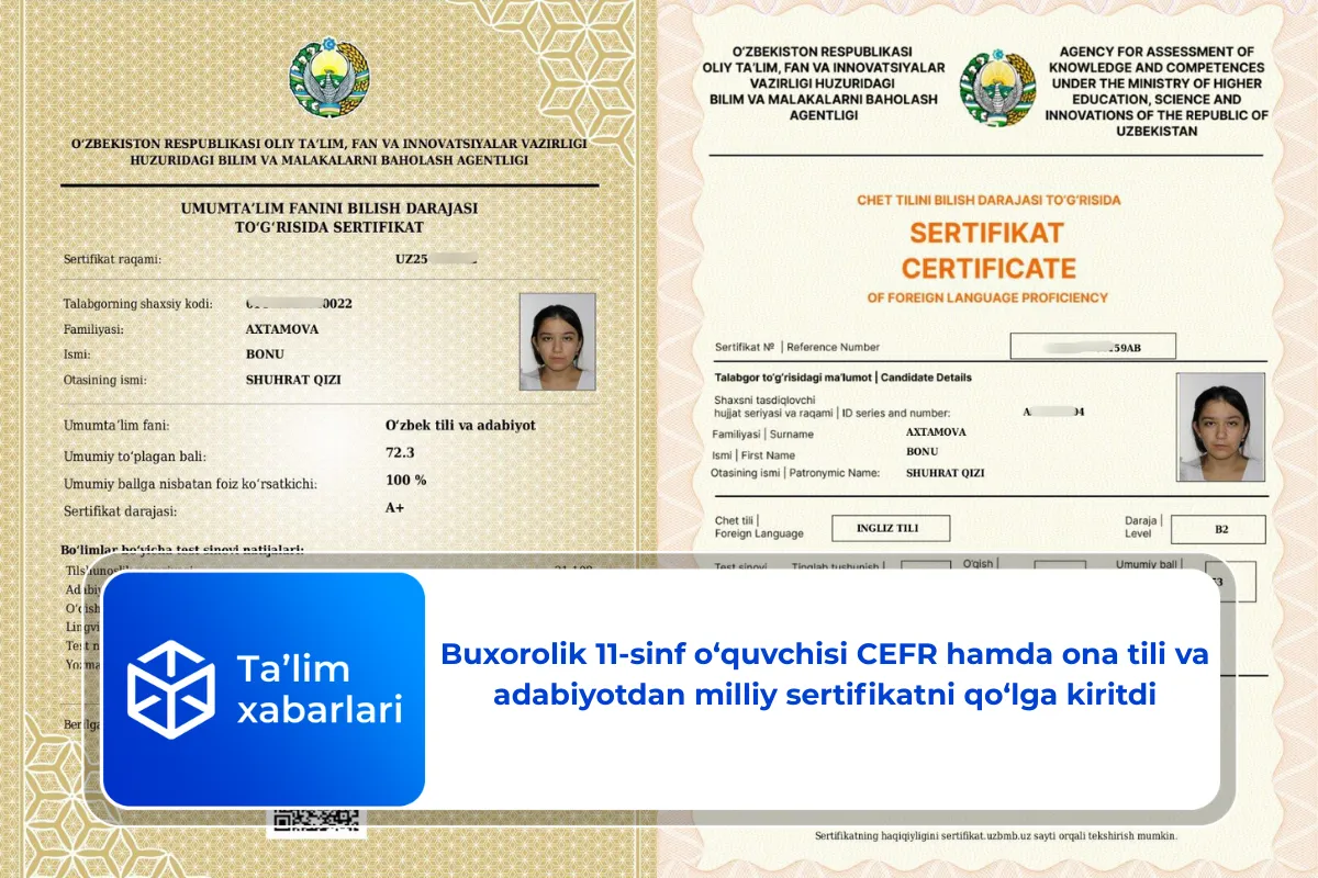 Buxorolik 11-sinf o‘quvchisi CEFR hamda ona tili va adabiyotdan milliy sertifikatni qo‘lga kiritdi