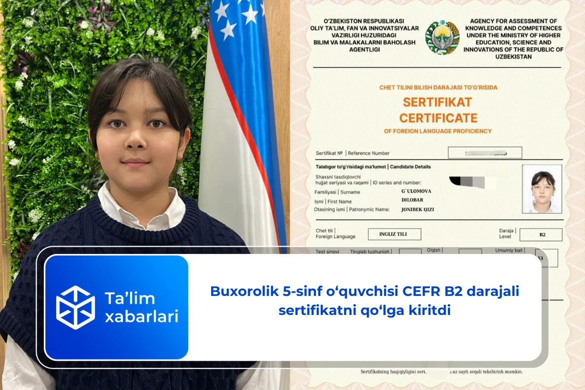 Buxorolik 5-sinf o‘quvchisi CEFR B2 darajali sertifikatni qo‘lga kiritdi