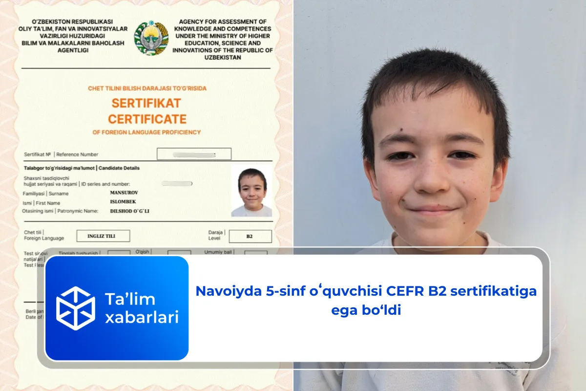 Navoiyda 5-sinf oʻquvchisi CEFR B2 sertifikatiga ega bo‘ldi