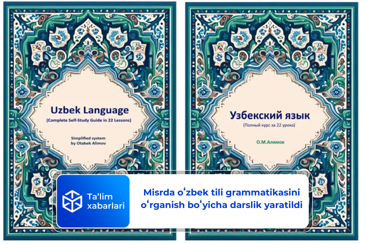 Misrda oʻzbek tili grammatikasini oʻrganish boʻyicha darslik yaratildi