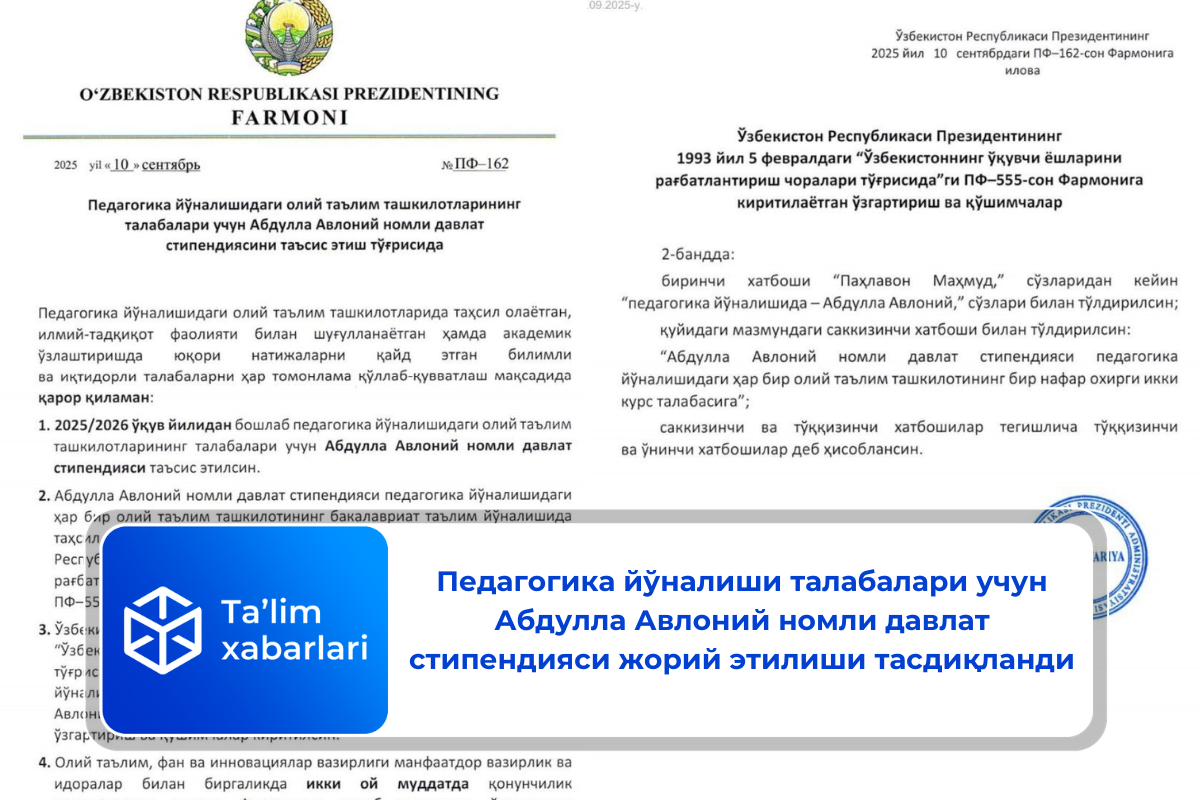 Педагогика йўналиши талабалари учун Абдулла Авлоний номли давлат стипендияси жорий этилиши тасдиқланди