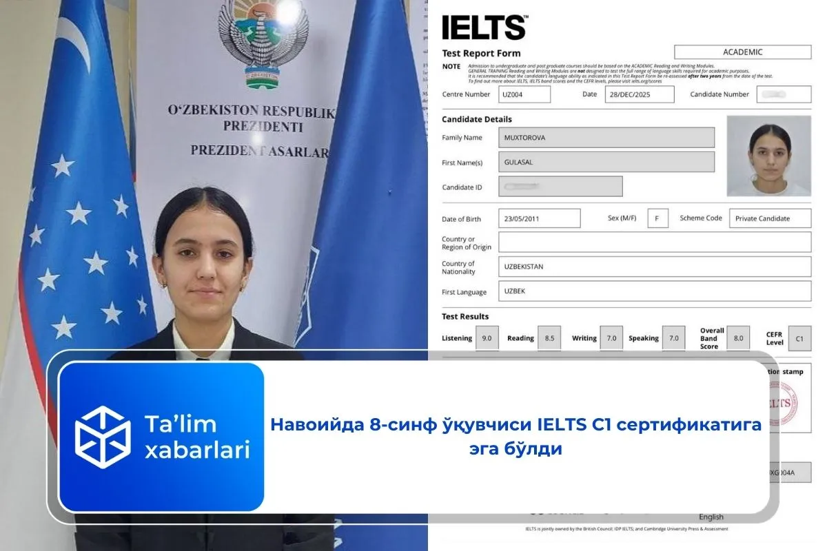 Навоийда 8-синф ўқувчиси IELTS C1 сертификатига эга бўлди