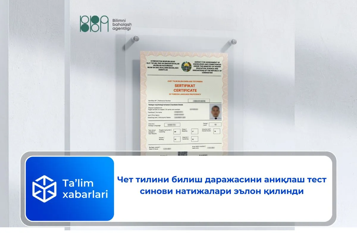 Чет тилини билиш даражасини аниқлаш тест синови натижалари эълон қилинди