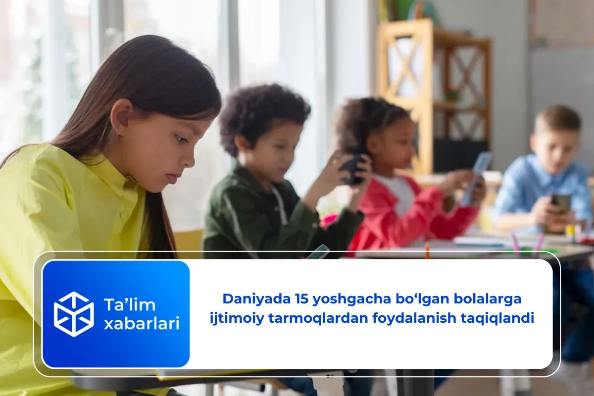 Daniyada 15 yoshgacha bo‘lgan bolalarga ijtimoiy tarmoqlardan foydalanish taqiqlandi