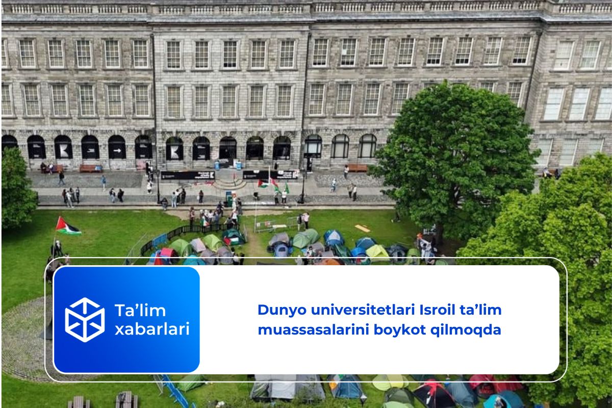 Dunyo universitetlari Isroil ta’lim muassasalarini boykot qilmoqda