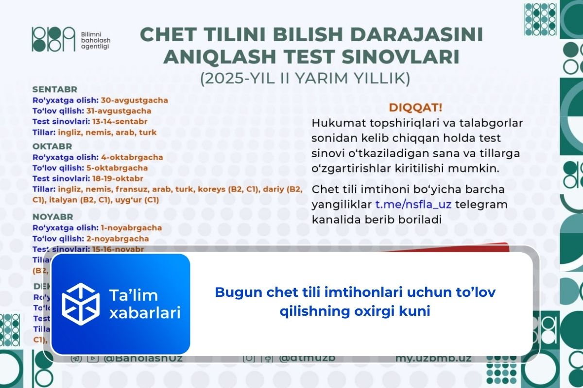 Bugun chet tili imtihonlari uchun to’lov qilishning oxirgi kuni