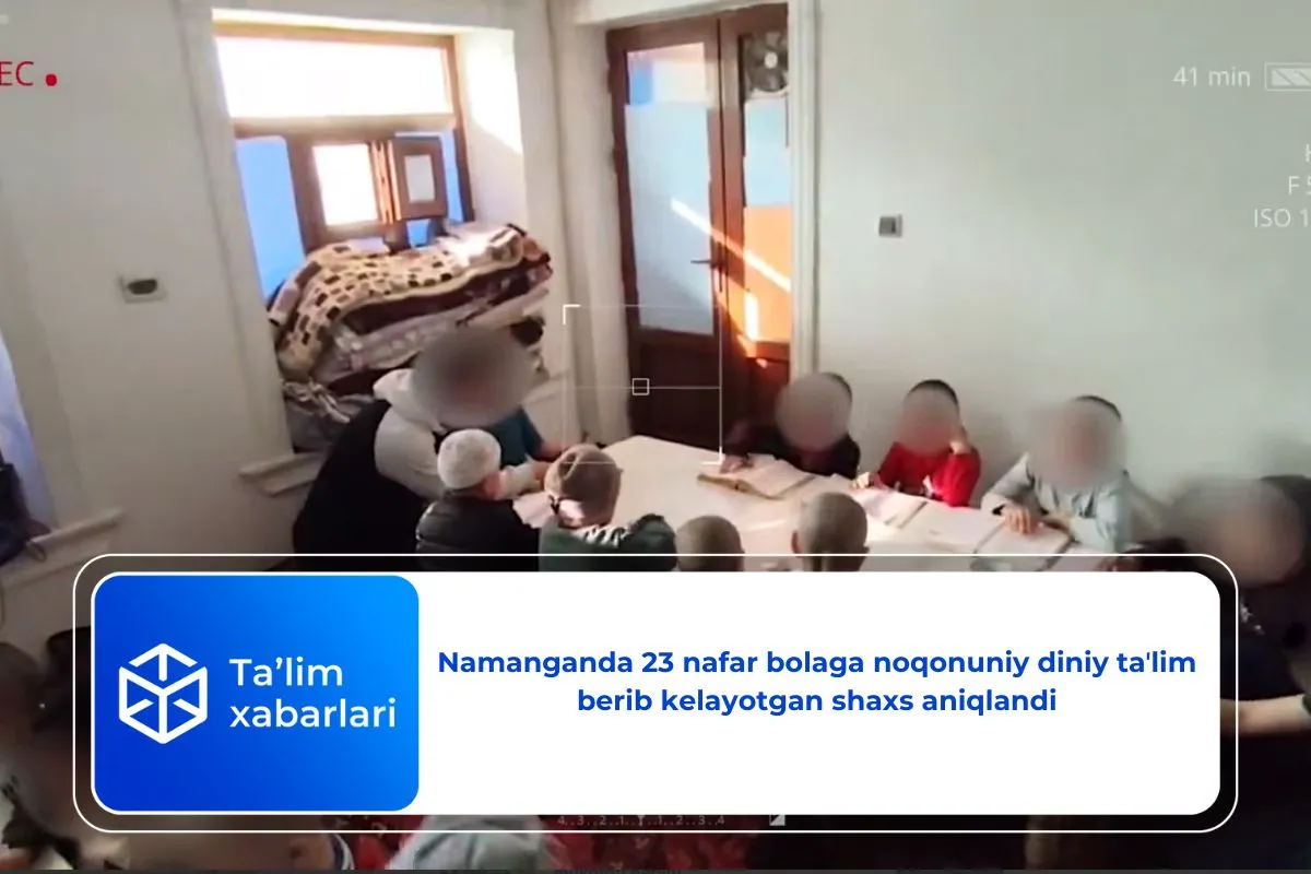 Namanganda 23 nafar bolaga noqonuniy diniy taʼlim berib kelayotgan shaxs aniqlandi