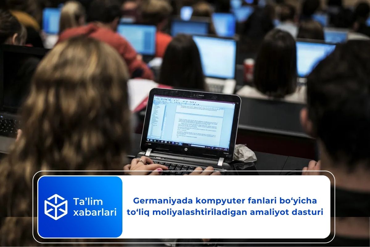 Germaniyada kompyuter fanlari bo‘yicha to‘liq moliyalashtiriladigan amaliyot dasturi