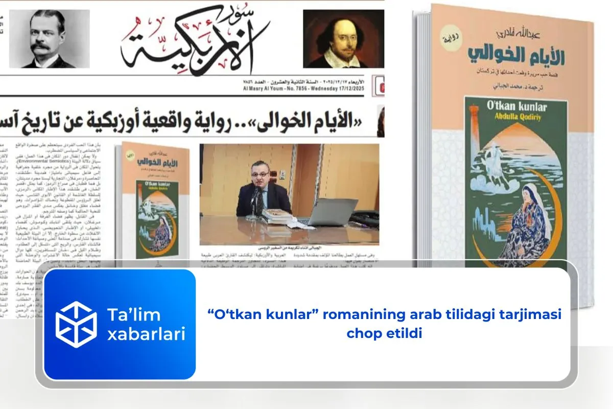 “O‘tkan kunlar” romanining arab tilidagi tarjimasi chop etildi