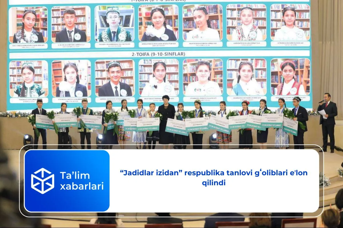 “Jadidlar izidan” respublika tanlovi gʻoliblari eʼlon qilindi