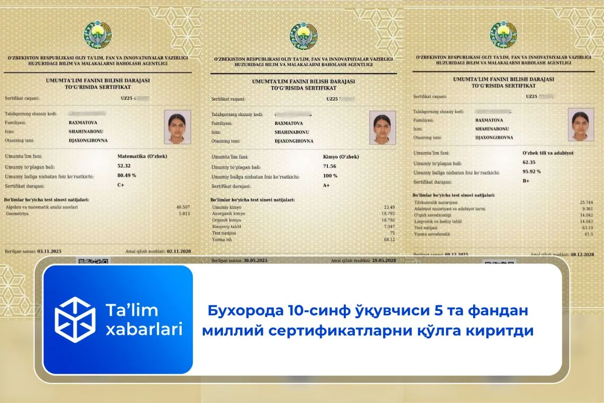 Бухорода 10-синф ўқувчиси 5 та фандан миллий сертификатларни қўлга киритди