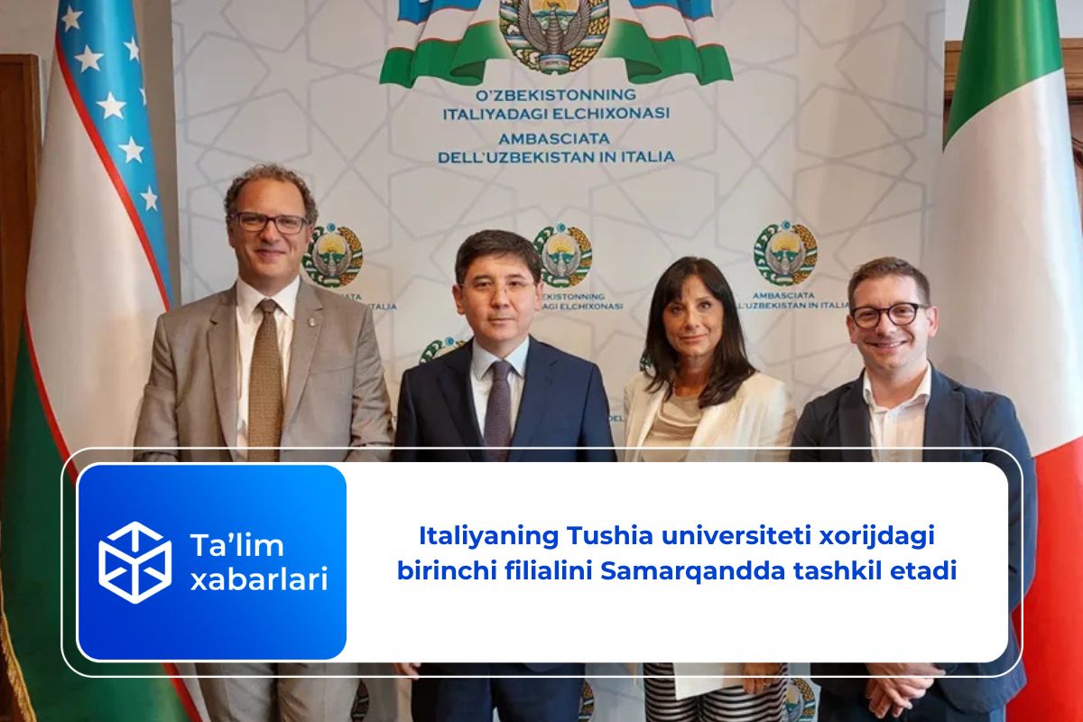 Italiyaning Tushia universiteti xorijdagi birinchi filialini Samarqandda tashkil etadi
