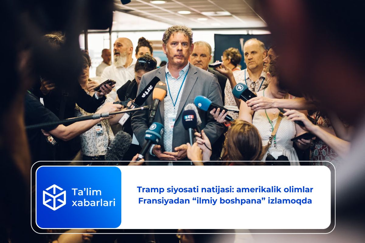 Tramp siyosati natijasi: amerikalik olimlar Fransiyadan “ilmiy boshpana” izlamoqda