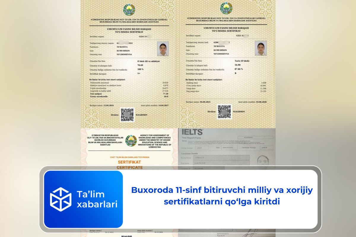 Buxoroda 11-sinf bitiruvchi milliy va xorijiy sertifikatlarni qo‘lga kiritdi