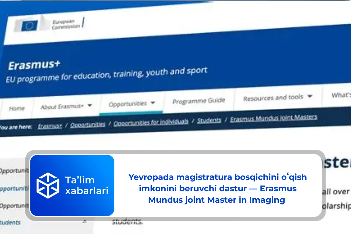 Yevropada magistratura bosqichini oʻqish imkonini beruvchi dastur — Erasmus Mundus joint Master in Imaging 