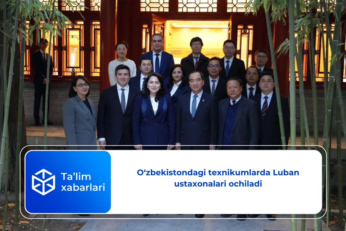 O‘zbekistondagi texnikumlarda Luban ustaxonalari ochiladi