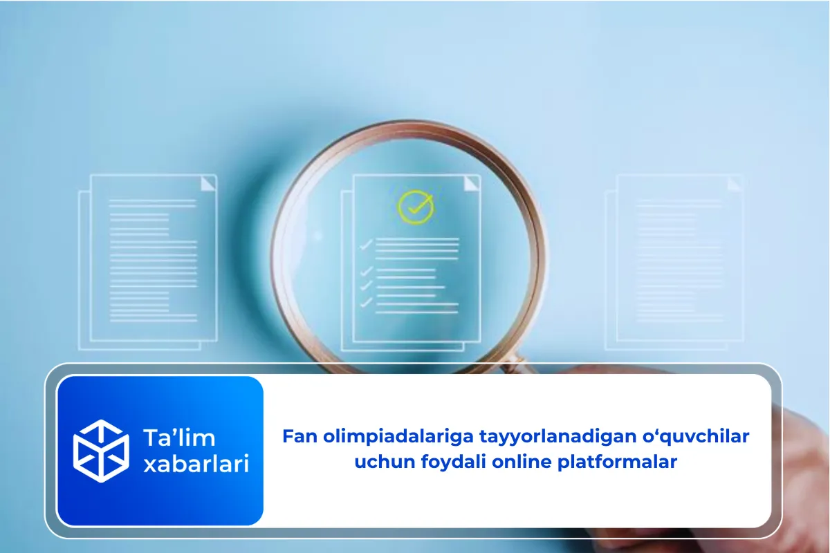 Fan olimpiadalariga tayyorlanadigan o‘quvchilar uchun foydali online platformalar