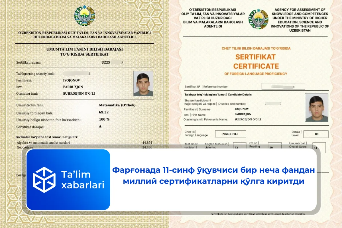 Фарғонада 11-синф ўқувчиси бир неча фандан миллий сертификатларни қўлга киритди