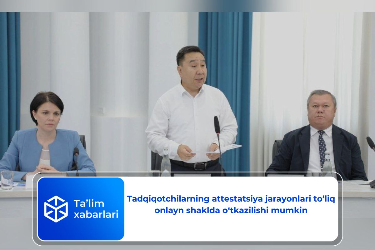 Tadqiqotchilarning attestatsiya jarayonlari to‘liq onlayn shaklda o‘tkazilishi mumkin (video)