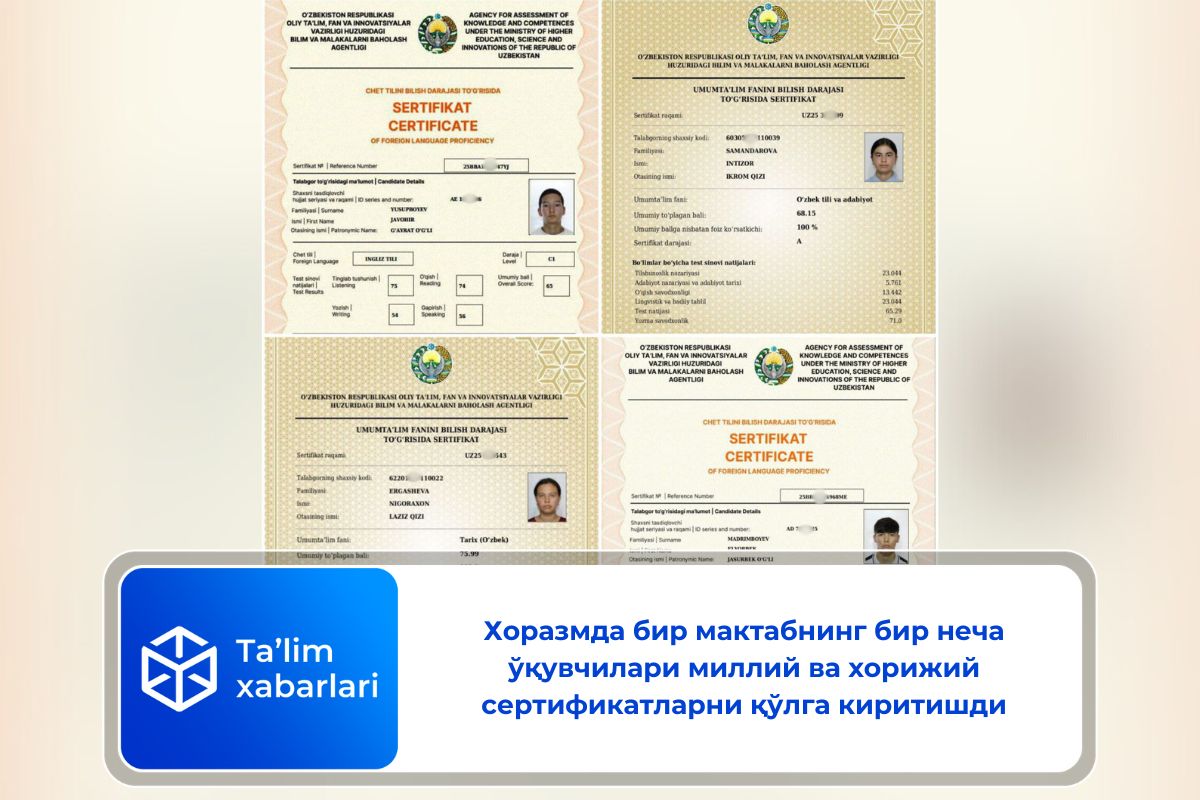 Хоразмда бир мактабнинг бир неча ўқувчилари миллий ва хорижий сертификатларни қўлга киритишди