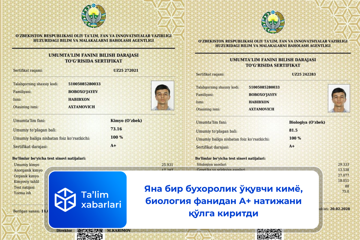 Яна бир бухоролик ўқувчи кимё, биология фанидан А+ натижани қўлга киритди