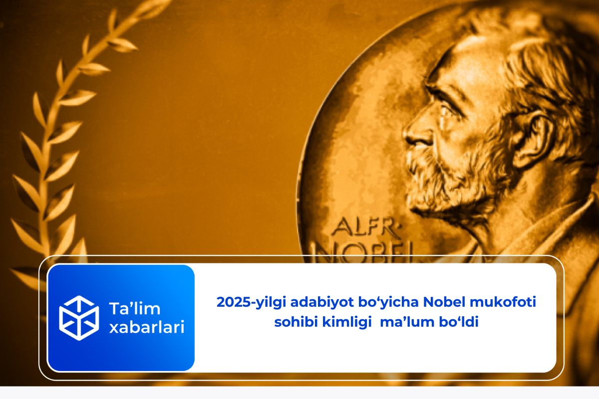 2025-yilgi adabiyot bo‘yicha Nobel mukofoti sohibi kimligi  ma’lum bo‘ldi