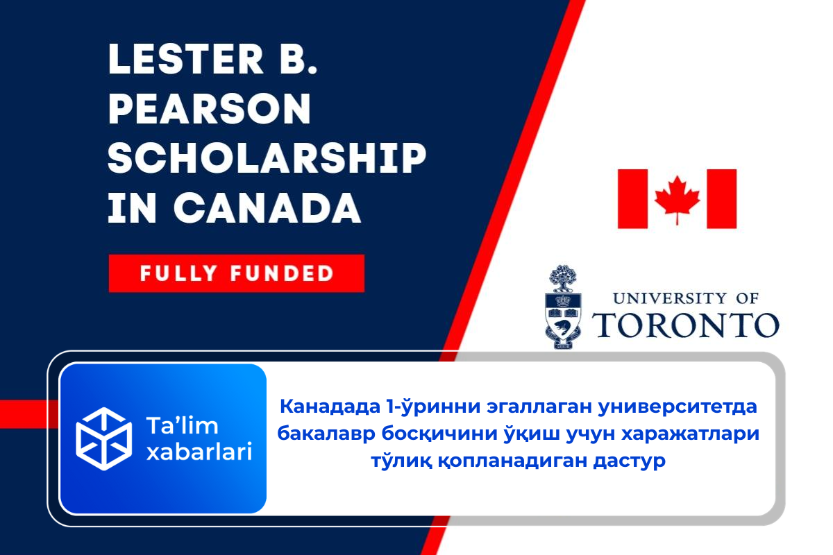 Канадада 1-ўринни эгаллаган университетда бакалавр босқичини ўқиш учун харажатлари тўлиқ қопланадиган дастур