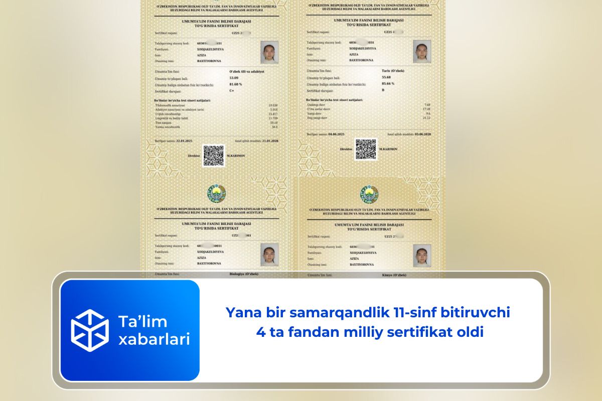 Yana bir samarqandlik 11-sinf bitiruvchi 4 ta fandan milliy sertifikat oldi
