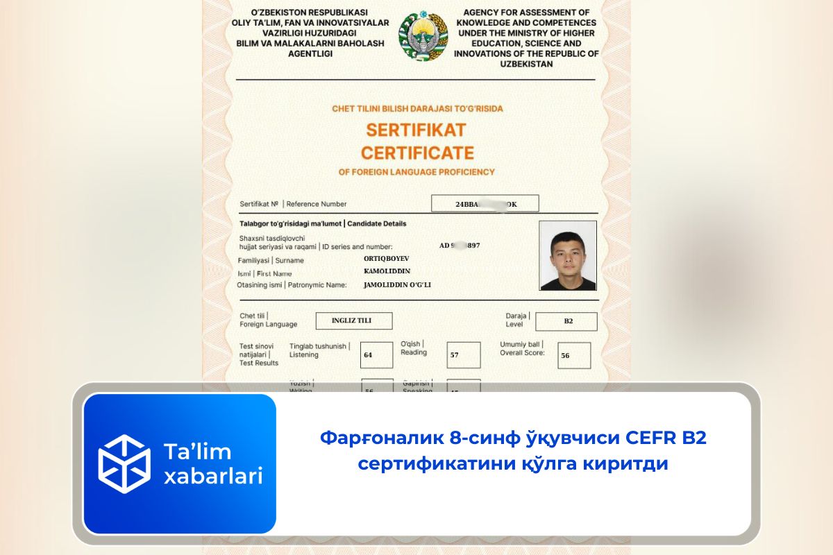 Фарғоналик 8-синф ўқувчиси CEFR B2 сертификатини қўлга киритди