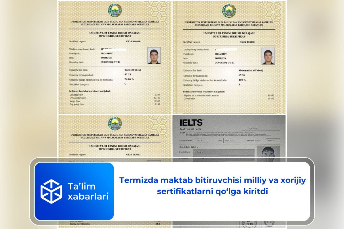 Termizda maktab bitiruvchisi milliy va xorijiy sertifikatlarni qo‘lga kiritdi